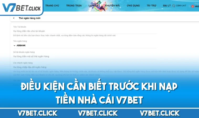 Điều kiện cần biết trước khi nạp tiền nhà cái V7BET