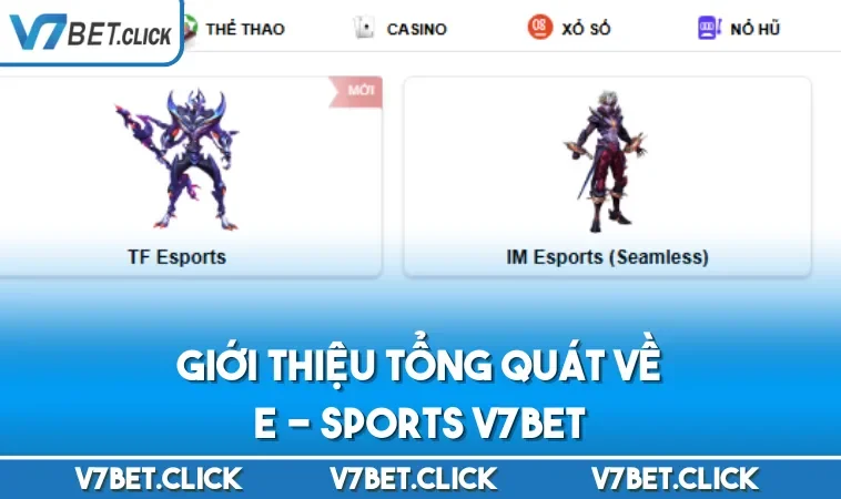 Giới thiệu tổng quát về E - Sports V7BET