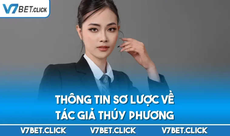 Thông tin sơ lược về tác giả Thúy Phương
